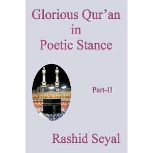  Glorious Quran in Poetic Stance, Part II With Scientific 
