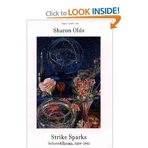   Sparks Selected Poems, 1980 2002 (9780375710766) Sharon Olds Books