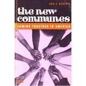  The New Communes Coming Together in America 