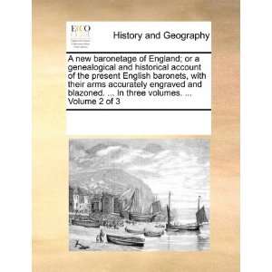  A new baronetage of England; or a genealogical and 