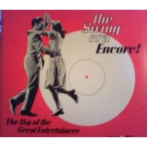  The Swing Era Encore The Day of The Great Entertainers 