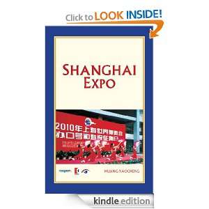 Shanghai Expo (Shanghai Series) Yaocheng Huang  Kindle 
