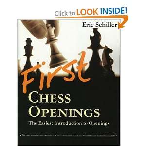  First Chess Openings (9781580421522) Eric Schiller Books