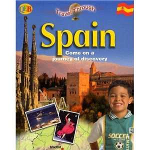  Spain (Travel Through) (9781595660619) Elaine Jackson 