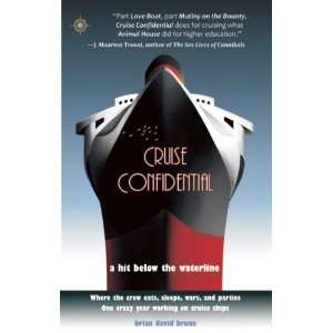 Cruise Confidential A Hit Below the Waterline 1st Edition (Book Only 