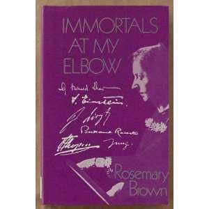  Immortals at my elbow (9780855720612) Rosemary Brown 