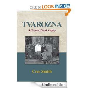 TvaroznaA German Slovakian Legacy Cres Smith  Kindle 