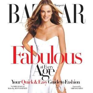 Bazaar Fabulous at Every Age Your Quick & Easy Guide to Fashion 