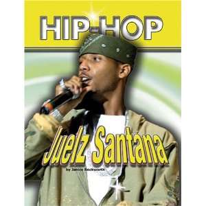  Juelz Santana (Hip Hop (Mason Crest Hardcover 