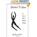  To Dance A Novel About Martha Graham by Marcy Heidish (Mar 14, 2012