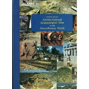 Athletic Cultural Archaeological Sites in the Greco Roman 