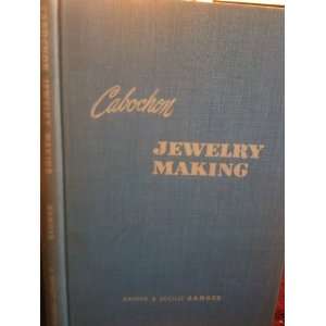  Cabochon jewelry making (9781111628727) Arthur Sanger 