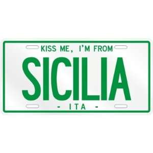  NEW  KISS ME , I AM FROM SICILIA  ITALY LICENSE PLATE 