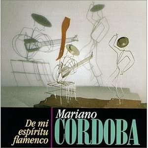  De mi espiritu flamenco (Flamenco Spirit) Mariano Cordoba Music