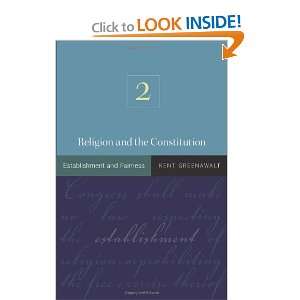  Religion and the Constitution Volume 2 Establishment and 