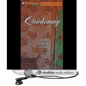  Quickening (Audible Audio Edition) Laura Catherine Brown 