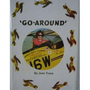  Go around The story of Mary Gaffaney Jean Via Tracy 
