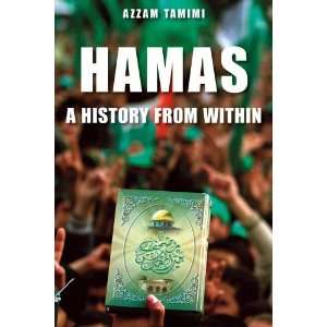  Hamas A History from Within [Paperback] Azzam Tamimi 