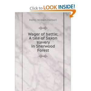 Wager of Battle; a Tale of Saxon Slavery in Sherwood 
