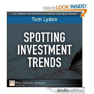 Spotting Investment Trends Tom Lydon  Kindle Store