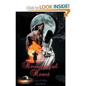 Revengeful Heart Book One Of The Magic Wars Chrys Phillips 