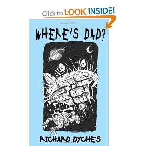 Wheres Dad? Richard Dyches, Korky Paul 9780982920305  
