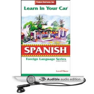  Learn in Your Car Spanish, Level 3 (Audible Audio Edition 