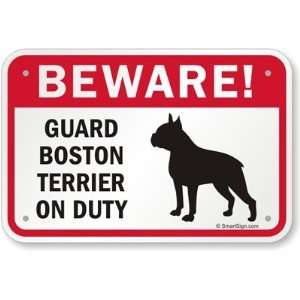 com Beware Guard Boston Terrier On Duty (with Graphic) Aluminum Sign 