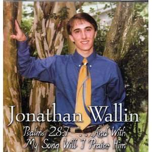  Jonathan Wallin Psalms 287 And With My Song Will I 