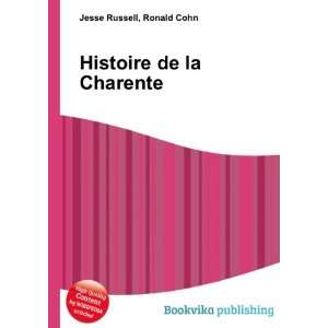  Histoire de la Charente Ronald Cohn Jesse Russell Books