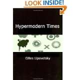 Hypermodern Times by Gilles Lipovetsky and Sebastien Charles (May 2 