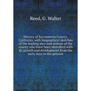   development from the early days to the present G. Walter Reed Books