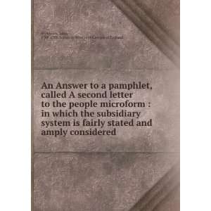 An Answer to a pamphlet, called A second letter to the people 