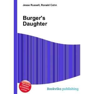  Burgers Daughter Ronald Cohn Jesse Russell Books