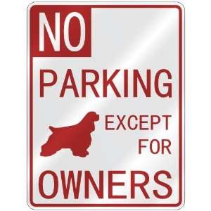   COCKER SPANIEL EXCEPT FOR OWNERS  PARKING SIGN DOG