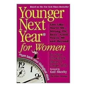  Younger Next Year for Women 1st (first) edition Text Only 