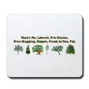  Thats Ms. Liberal Political Mousepad by  Office 