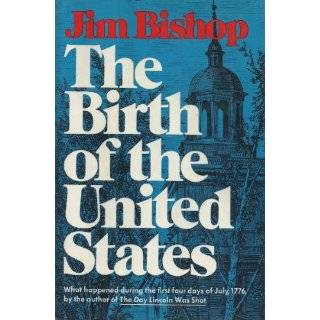   Happened During the First Four Days of July, 1776 by Jim Bishop (1976