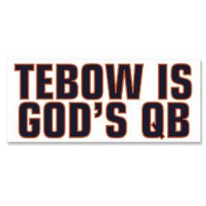  (Tim) Tebow is Gods QB Bumper Sticker 