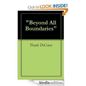 Beyond All Boundaries Frank DeCenso  Kindle Store