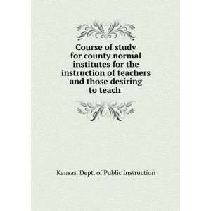  Course of study for county normal institutes for the 
