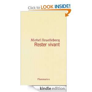 Rester vivant (Littera.Francai) (French Edition) Michel Houellebecq 
