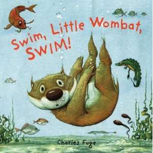  Swim, Little Wombat, Swim [Board book] Charles Fuge 