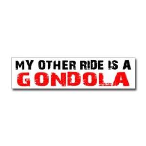  Other Ride is Gondola   Window Bumper Sticker Automotive