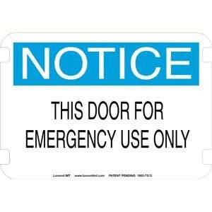 20 x 14 Standard Notice Signs  Emergency Use Only  