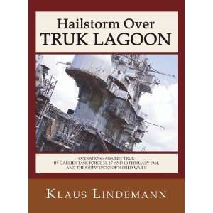  Hailstorm Over Truk Lagoon Operations Against Truk by 