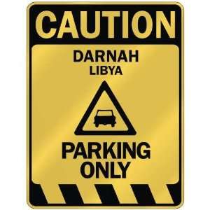   CAUTION DARNAH PARKING ONLY  PARKING SIGN LIBYA