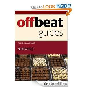 Antwerp Travel Guide Offbeat Guides  Kindle Store