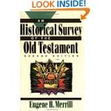 Historical Survey of the Old Testament, An by Eugene H. Merrill (Jan 1 