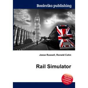  Rail Simulator Ronald Cohn Jesse Russell Books